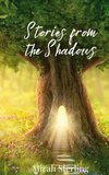 Stories from the Shadows
