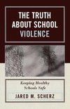 Truth about School Violence