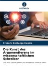 Die Kunst des Argumentierens im wissenschaftlichen Schreiben