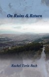 On Ruins & Return