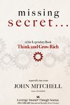 THE MISSING SECRET of the Legendary Book Think and Grow Rich