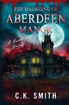 The Haunting of Aberdeen Manor