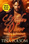 El Hambre de Oliver (Vampiros de Scanguards 7) (Edición de Letra Grande)