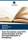 Vom Fernsehen zum OTT: Auswirkungen auf die Fernsehindustrie in Hongkong