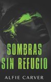 Sombras sin refugio