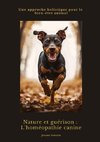 Nature et guérison: L'homéopathie canine