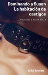 Dominando a Susan. La habitación de castigos