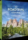 Roadtrips Südtirol