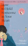 How to Hold Someone in your Heart