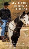 My Hero Rides a Horse