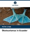 Ökotourismus in Ecuador