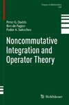 Noncommutative Integration and Operator Theory