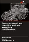 Progettazione di una macchina agricola versatile e multifunzione