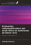 Evaluación radiomodificadora del ácido fólico en embriones de Danio rerio