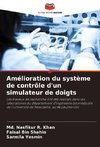 Amélioration du système de contrôle d'un simulateur de doigts