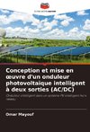 Conception et mise en ¿uvre d'un onduleur photovoltaïque intelligent à deux sorties (AC/DC)