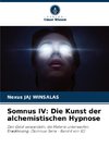 Somnus IV: Die Kunst der alchemistischen Hypnose