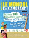 APPRENDRE LE MONGOL EN S'AMUSANT - POUR LES ENFANTS