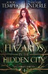 Hazards in the Hidden City