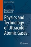 Physics and Technology of Ultracold Atomic Gases