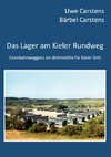 Das Lager am Kieler Rundweg