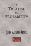 A Treatise On Probability - Unabridged