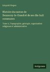 Histoire du canton de Sennecey-le-Grand et de ses dix-huit communes