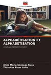 ALPHABÉTISATION ET ALPHABÉTISATION