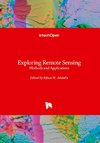 Exploring Remote Sensing - Methods and Applications
