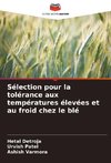 Sélection pour la tolérance aux températures élevées et au froid chez le blé