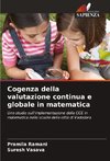 Cogenza della valutazione continua e globale in matematica