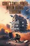 Israel's Single-Handed War on Islamic Terrorism
