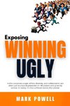 Exposing Winning Ugly