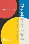 The Material Mind
