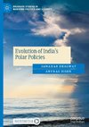 Evolution of India's Polar Policies