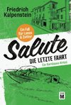 Salute - Die letzte Fahrt