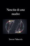 Nascita di una madre