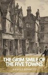 The Grim Smile of The Five Towns