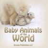Baby Animals of the World