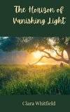 The Horizon of Vanishing Light