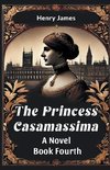 The Princess Casamassima A Novel Book Fourth
