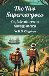 The Two Supercargoes Or, Adventures in Savage Africa