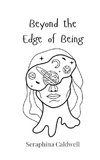 Beyond the Edge of Being