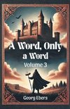 A Word, Only a Word Volume 3