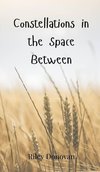 Constellations in the Space Between