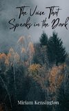 The Voice That Speaks in the Dark