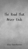 The Road That Never Ends