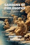 GARDENS OF PHILOSOPHY