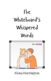 The Whiteboard's Whispered Words