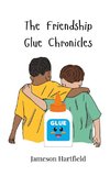 The Friendship Glue Chronicles